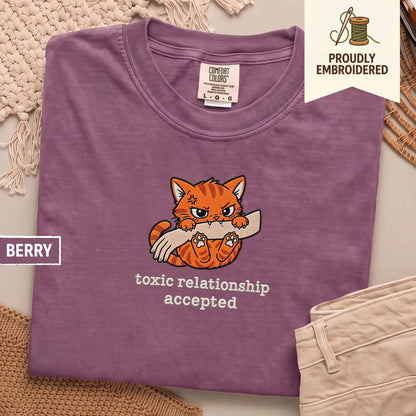 130 - toxic relationship accepted t-shirt