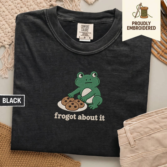 55 - frogot about it t-shirt