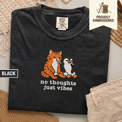 102 - no thoughts just vibes t-shirt