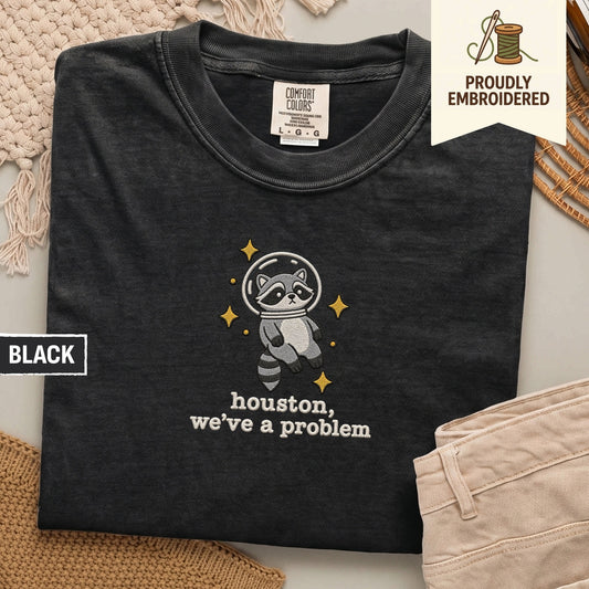 18 - houston, weve a problem t-shirt