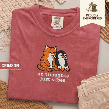 102 - no thoughts just vibes t-shirt
