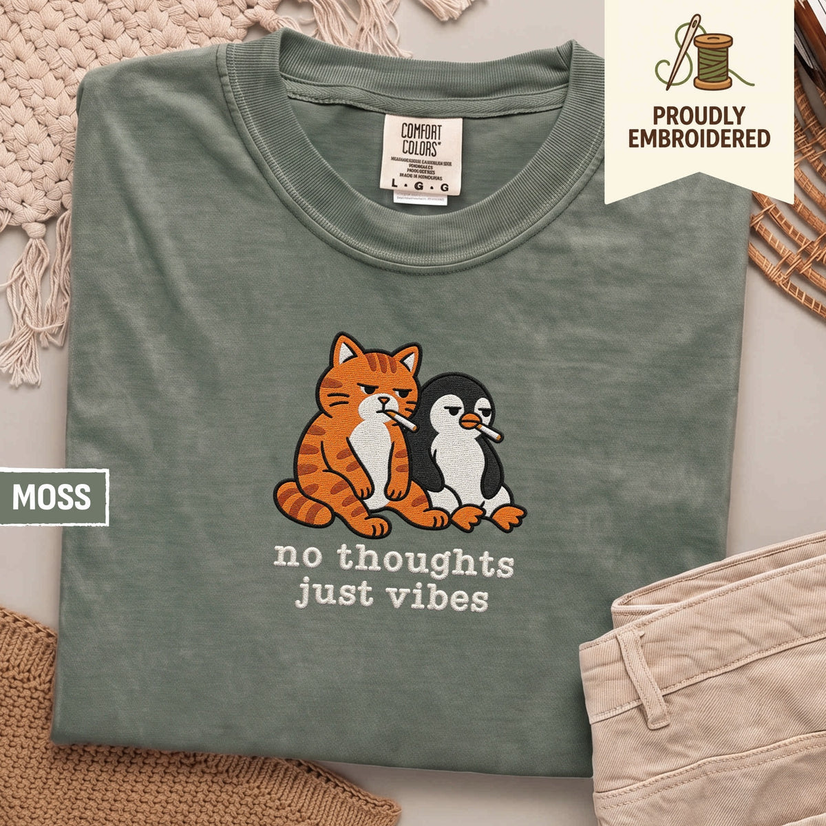 102 - no thoughts just vibes t-shirt