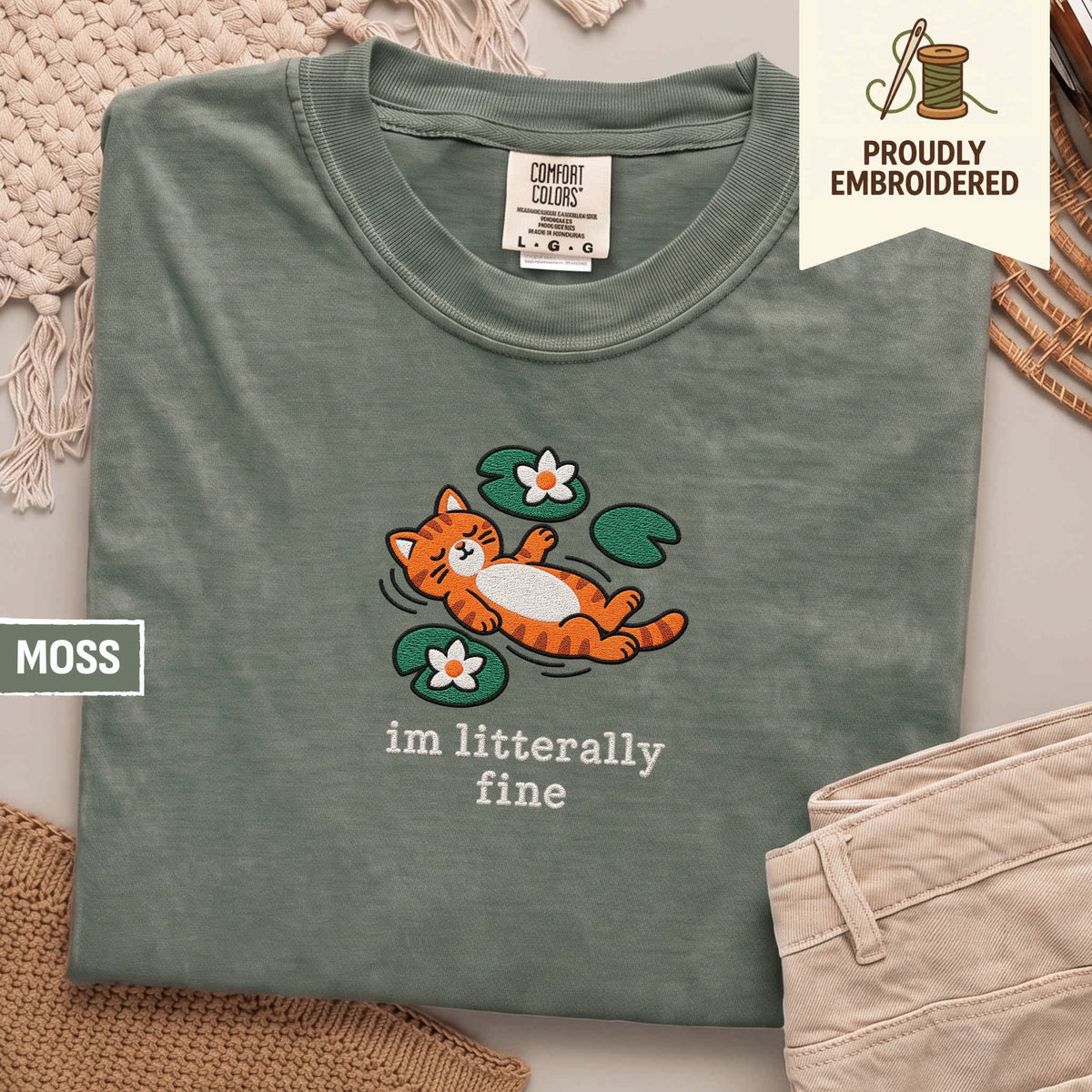 116 - im litterally fine t-shirt