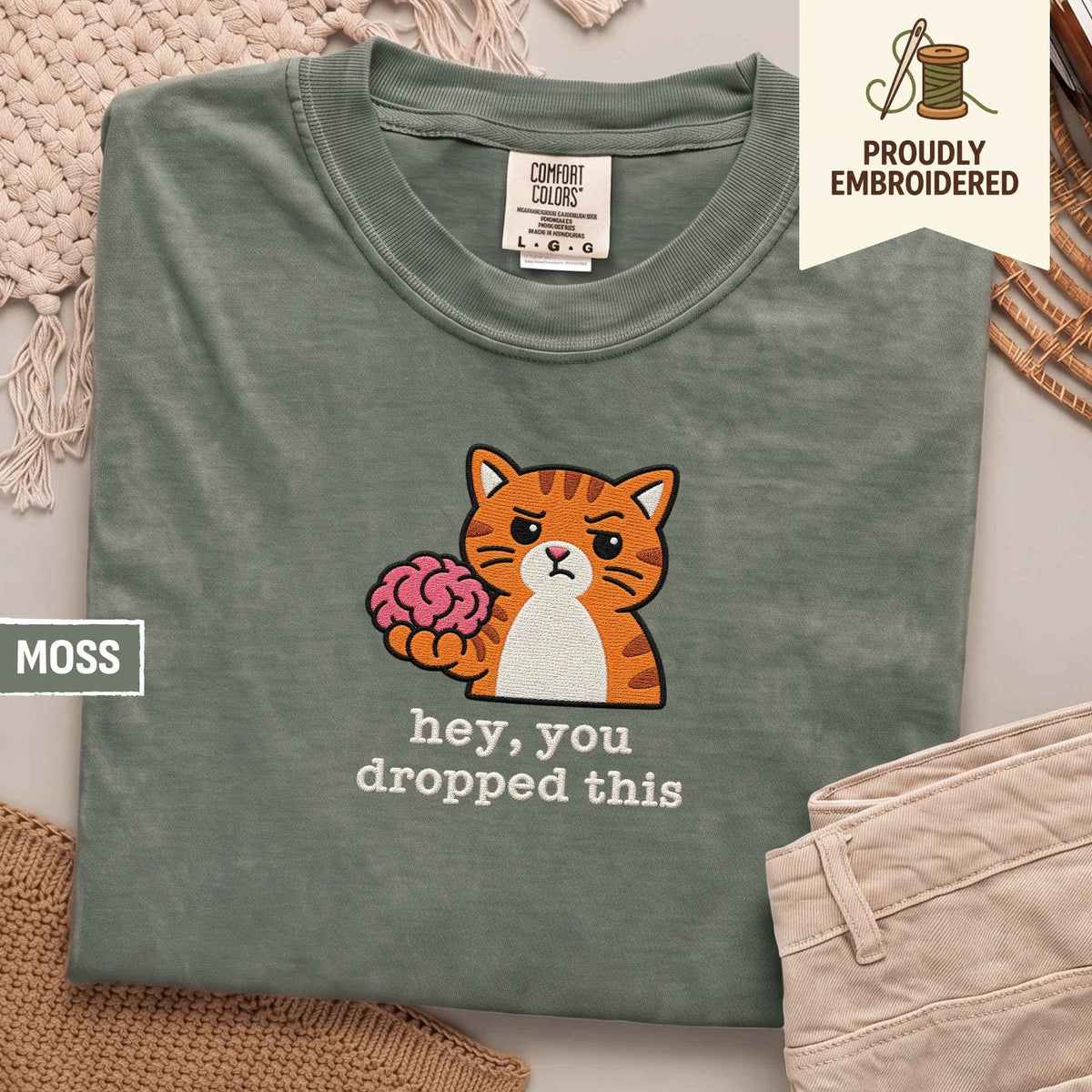 104 - hey, you dropped this t-shirt