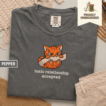 130 - toxic relationship accepted t-shirt