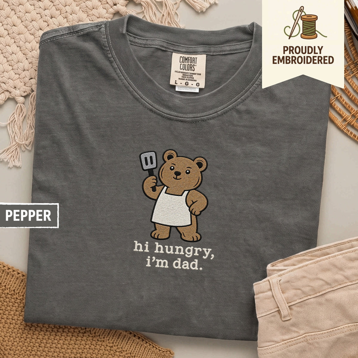 122 - hi hungry, i’m dad t-shirt