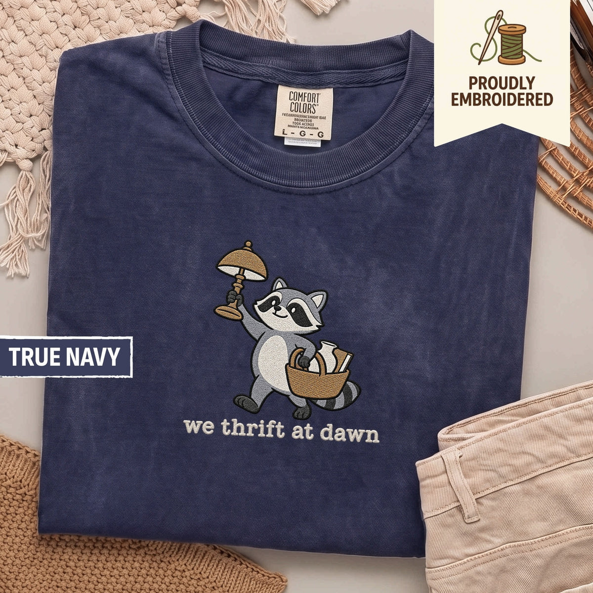 121 - we thrift at dawn t-shirt