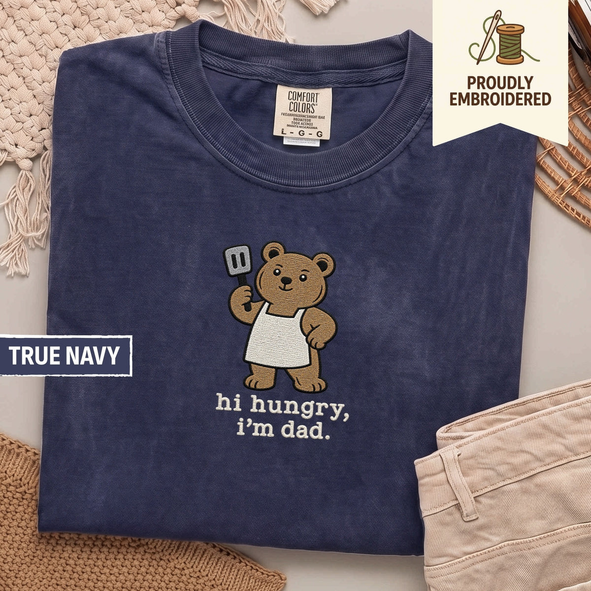 122 - hi hungry, i’m dad t-shirt
