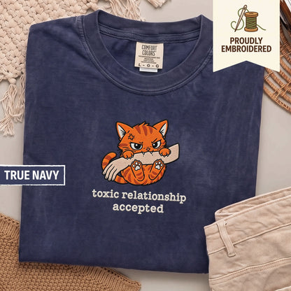 130 - toxic relationship accepted t-shirt
