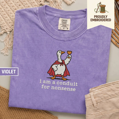 126 - i am a conduit for nonsense t-shirt