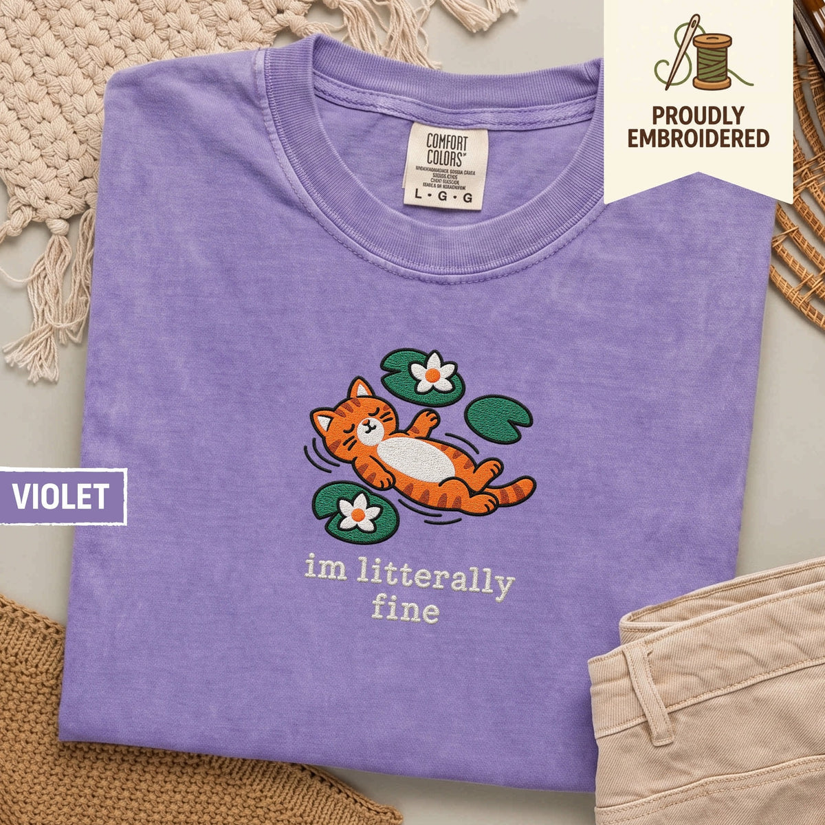 116 - im litterally fine t-shirt