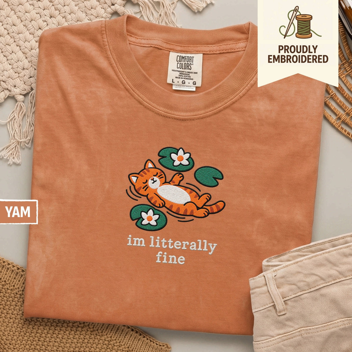 116 - im litterally fine t-shirt