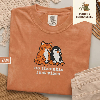 102 - no thoughts just vibes t-shirt